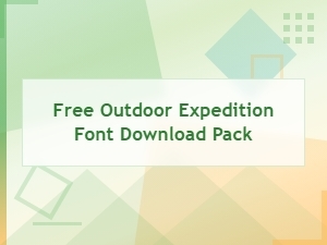 Free Outdoor Expedition Font Download Pack for Adventure Designs