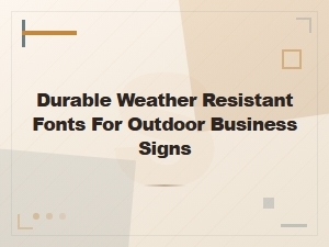 Best Durable Fonts for Outdoor Business Signs